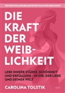 Carolina Tolstik - Die Kraft der Weiblichkeit