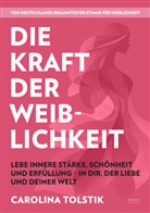 Carolina Tolstik - Die Kraft der Weiblichkeit