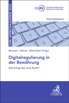Anna Bernzen, DSRI Deutsche Stiftung für Recht und Informatik, Christian Heinze, Björn Steinrötter, Björn Steinrötter u a - Digitalregulierung in der Bewährung