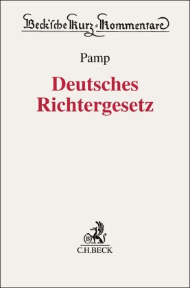 Katharina Baumgarte, Kai Hermes u a, Rüdiger Pamp - Deutsches Richtergesetz. DRiG