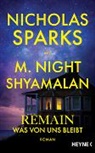 M Night Shyamalan, M. Night Shyamalan, Nicholas Sparks - Remain – Was von uns bleibt