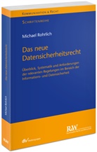 Michael Rohrlich, Michael (Dr.) Rohrlich - Das neue Datensicherheitsrecht