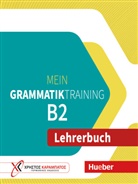 Jo Glotz-Kastanis, Maria Papadopoulou - Mein Grammatiktraining B2: Lehrerbuch