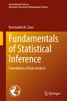 Konstantin M Zuev, Konstantin M. Zuev - Fundamentals of Statistical Inference