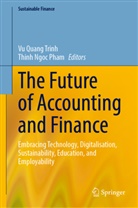 Ngoc Pham, Thinh Ngoc Pham, Vu Quang Trinh, Vu Quang Trinh - The Future of Accounting and Finance