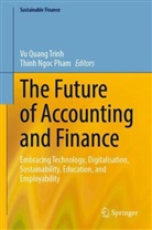 Ngoc Pham, Thinh Ngoc Pham, Vu Quang Trinh, Vu Quang Trinh - The Future of Accounting and Finance