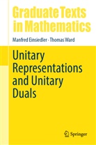 Manfred Einsiedler, Thomas Ward - Unitary Representations and Unitary Duals