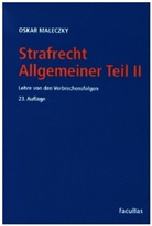 Oskar Maleczky - Strafrecht Allgemeiner Teil II