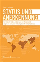 Timo Lowinger - Status und Anerkennung