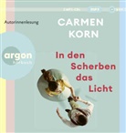 Carmen Korn, Carmen Korn - In den Scherben das Licht, 2 Audio-CD, 2 MP3 (Audio book)