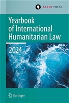 Pablo Kalmanovitz, Heike Krieger, Eliav Lieblich, Eliav Lieblich et al, James Patrick Sexton - Yearbook of International Humanitarian Law, Volume 27, 2024