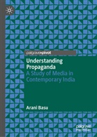 Arani Basu - Understanding Propaganda