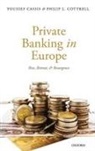 Youssef Cassis, Cassis Youssef, Philip L. Cottrell - Private Banking in Europe