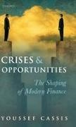 Youssef Cassis, Cassis Youssef - Crises and Opportunities 1890-2010