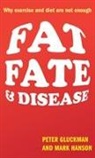 Peter Gluckman, Gluckman Peter, Mark Hanson, Hanson Mark - Fat, Fate, and Disease