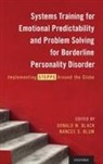 Donald W. Black, Black Donald W., Nancee Blum - Systems Training for Emotional Predictability Problem Solving Borderl