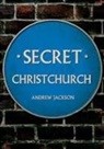 Andrew Jackson - Secret Christchurch