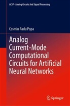 Cosmin Radu Popa - Analog Current-Mode Computational Circuits for Artificial Neural Networks