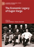 Judith Dellheim, Otto Wolf, Frieder Otto Wolf - The Economic Legacy of Eugen Varga