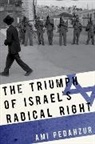 Ami Pedahzur, Pedahzur Ami - The Triumph of Israel's Radical Right