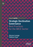 Simone Luongo, Fabiana Sepe - Strategic Destination Governance