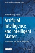 Michael te Vrugt - Artificial Intelligence and Intelligent Matter