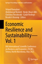 Hyrije Abazi-Alili, Hyrije Abazi-Alili et al, Abdylmenaf Bexheti, Besnik A Krasniqi, Veland Ramadani, Gadaf Rexhepi... - Economic Resilience and Sustainability-Vol. 1