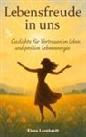 Elena Leonhardt - Lebensfreude in uns
