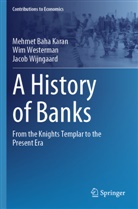 Mehmet Baha Karan, Wim Westerman, Jacob Wijngaard - A History of Banks