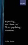 Benton Arthur L. - Exploring the History of Neuropsychology