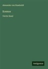 Alexander von Humboldt - Kosmos