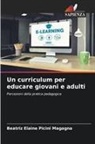 Beatriz Elaine Picini Magagna - Un curriculum per educare giovani e adulti