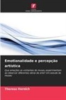 Theresa Hornich - Emotionalidade e percep&ccedil;&atilde;o art&iacute;stica