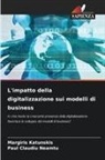 Margiris Katunskis, Paul Claudiu Neamtu - L'impatto della digitalizzazione sui modelli di business