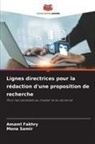 Amaml Fakhry, Mona Samir - Lignes directrices pour la rédaction d'une proposition de recherche