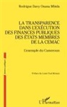 Rodrigue Davy Onana Mbida - La transparence dans l'exécution des finances publiques des États membres de la CEMAC