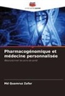 Md Quamruz Zafar - Pharmacogénomique et médecine personnalisée