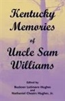 Buckner Hughes - Kentucky Memories of Uncle Sam Williams