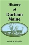 Everett Stackpole - History of Durham, Maine