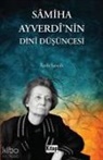 Fatih Sancili - Samiha Ayverdinin Dini Düsüncesi