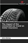 Alicia Böning - The impact of the connected car trend on motor insurance