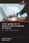 Amaml Fakhry, Mona Samir - Linee guida per la stesura delle proposte di ricerca