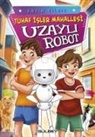 Fatih Yildiz - Tuhaf Isler Mahallesi Uzayli Robot