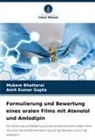 Mukem Bhattarai, Amit Kumar Gupta - Formulierung und Bewertung eines oralen Films mit Atenolol und Amlodipin