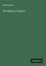 John Bunyan - The Pilgrim's Progress