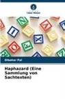 Dibakar Pal - Haphazard (Eine Sammlung von Sachtexten)