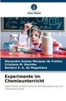 Bárbara E. A. de Magalhães, Alexandre Gomes Marques de Freitas, Cri M Marinho, Cristiane M. Marinho - Experimente im Chemieunterricht