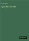 Frank Moore - Spirit of the Holy Bible