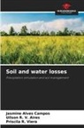 Uilson R. V. Aires, Jasmine Alves Campos, Priscila R. Viera - Soil and water losses