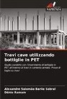 Dênio Ramam, Alexandre Salomão Barile Sobral - Travi cave utilizzando bottiglie in PET